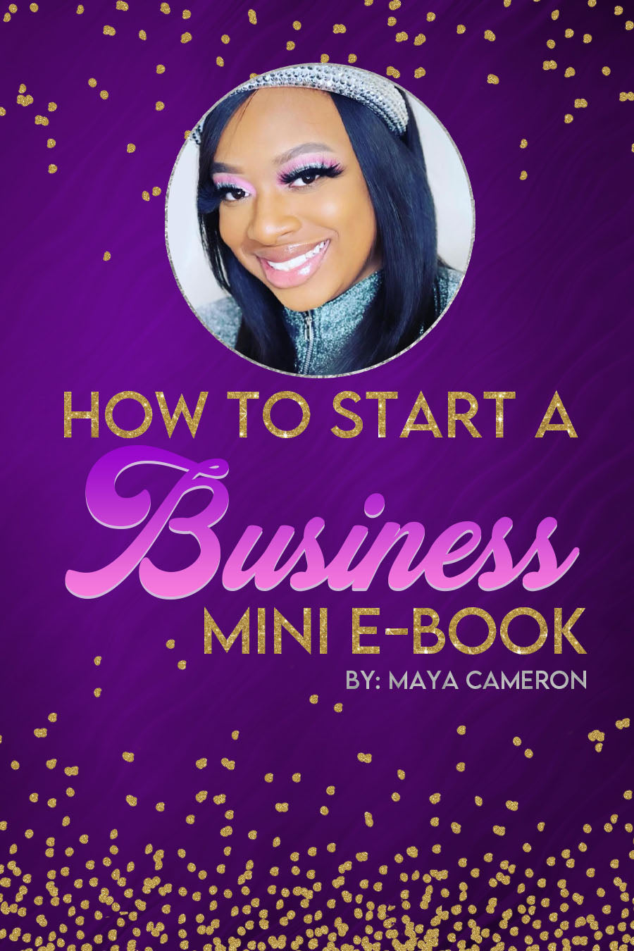 How To Start A Business Mini E-Book